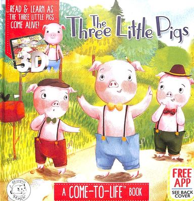 Three Little Pigs : A Come To Life Book