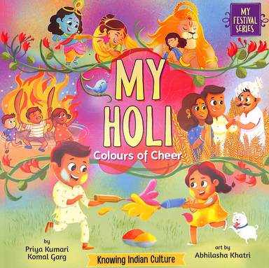 My Festival Series : My Holi Colours Of Cheer Age 5+