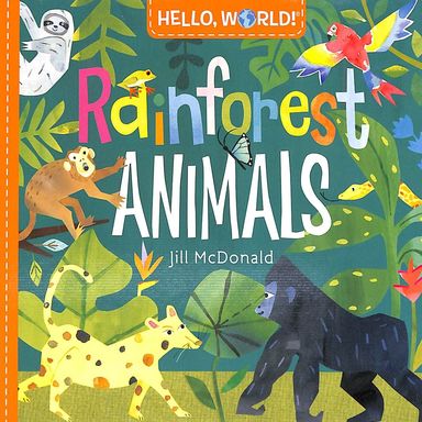 Hello World Rainforest Animals