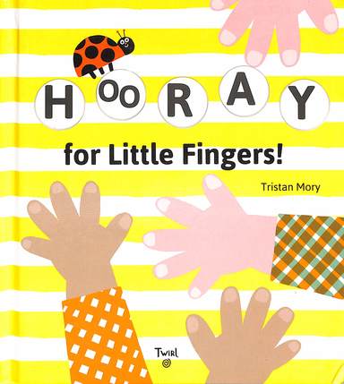 Hooray For Little Fingers