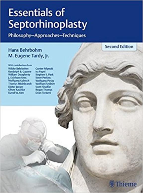 Essentials of Septorhinoplasty: Philosophy, Approaches, Techniques