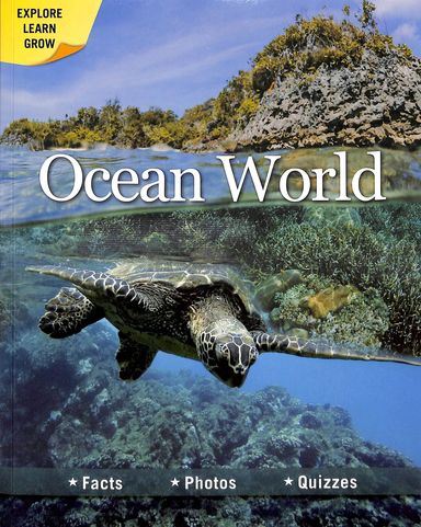 Ocean World :  Facts Photos Quizzes