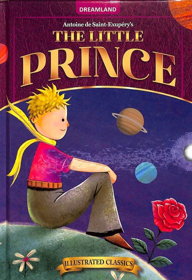 Little Prince : Illustrated Classics