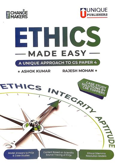 Ethics Made Easy :  Unique Approach To Gs Paper 4