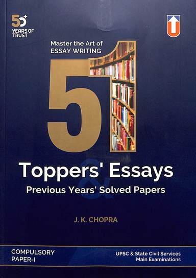Master The Art Of Essay Writing 51 Toppers Essays Previous Years Solved Papers