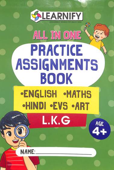 Learnify : All In One Practice Assignments Book  English Maths Hindi Evs Art Lkg  Age 4+