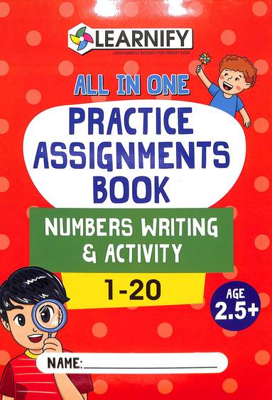 Learnify : All In One Practice Assignments Book Numbers Writing & Activity  1-20 Age 2.5+