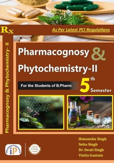 Pharmacognosy & Phytochemistry 2 For The Students Of B Pharm 5th Sem