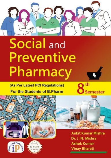 Social & Preventive Pharmacy For The Student Of B Pharm 8th Sem Pci Regulations