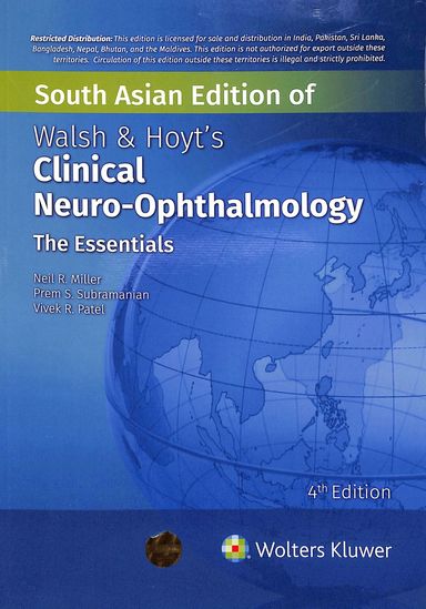 Walsh & Hoyts Clinical Neuro Ophthalmology The Essentials
