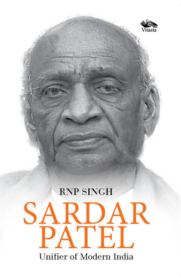 Sardar Patel : Unifier Of Modern India
