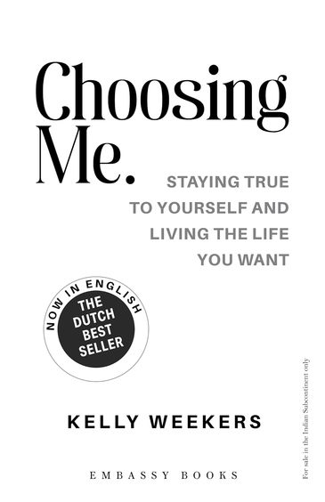 Choosing Me : Staying True To Yourself & Living The Life You Want