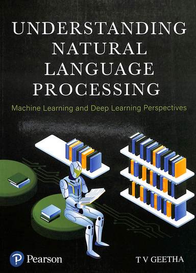 Buy Understanding Natural Language Processing : Machine Learning & Deep ...