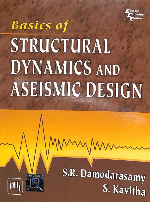 Buy Basics Of Structural Dynamics & Aseismic Design book : Sr ...