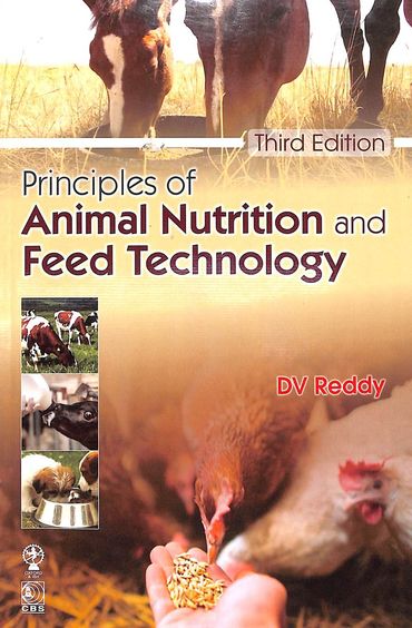Principles Of Animal Nutrition & Feed Technology