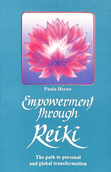 Empowerment Through Reiki : Path To Personal & Global Transformation