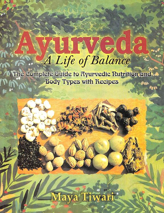 Ayurveda A Life Of Balance