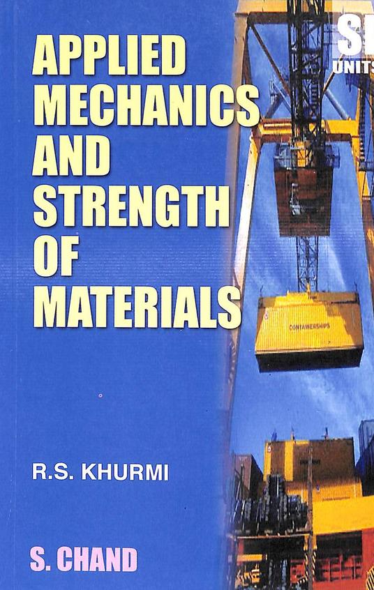 Buy Applied Mechanics & Strength Of Materials Si Units book Rs Khurmi