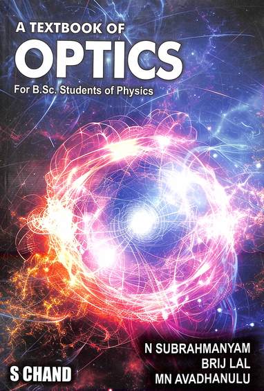Textbook Of Optics For Bsc Students Of Physics