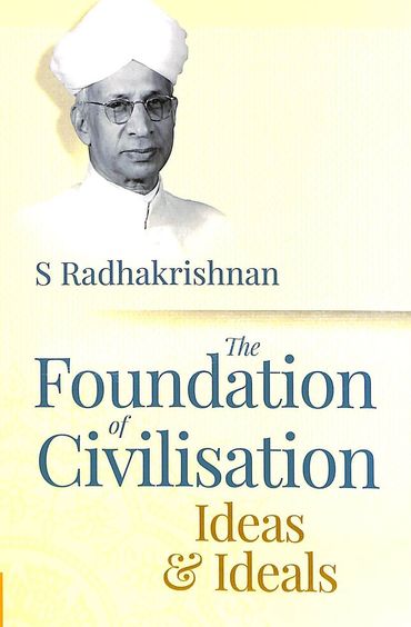 Foundation Of Civilisation Ideas & Ideals
