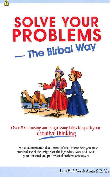 Solve Your Problems Birbal Way
