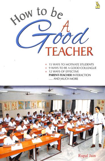 How To Be A Good Teacher