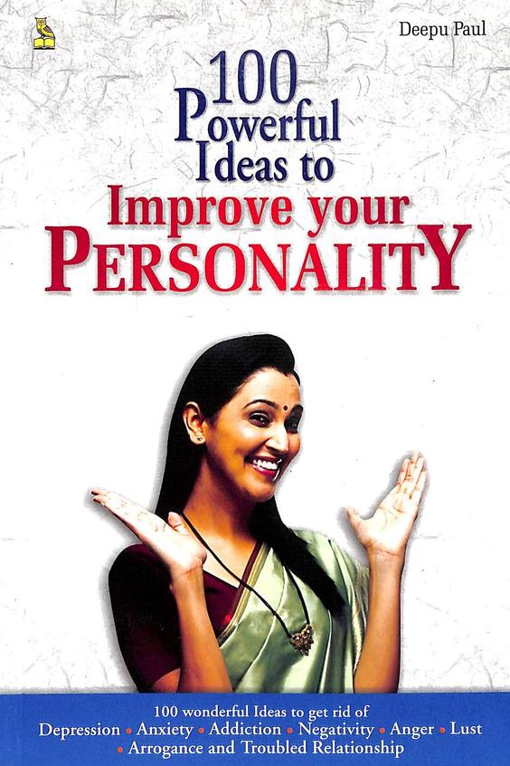100 Powerful Ideas To Improve Your Personality