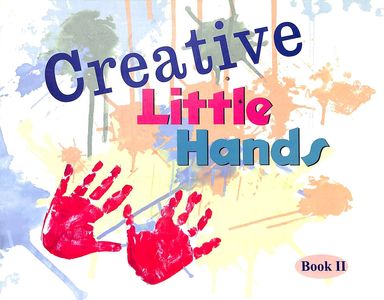 Creative Little Hands Book 2