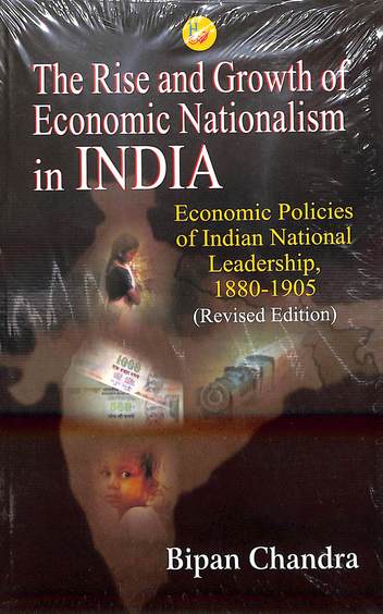 Rise & Growth Of Economic Nationalism In India