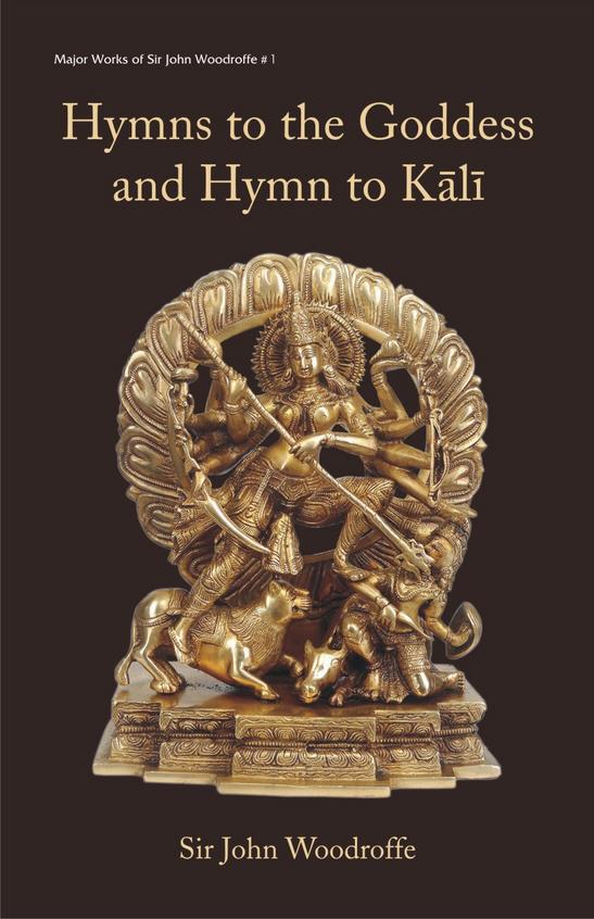Hymns Of The Goddess & Hymn To Kali