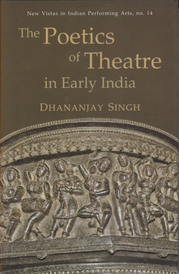 Poetics of Theatre in Early India