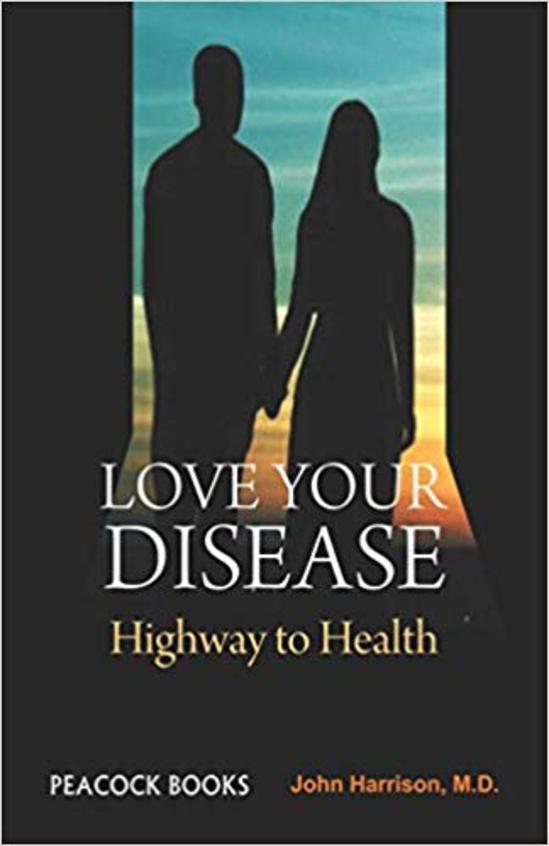 Love Your Disease: Highway to Health