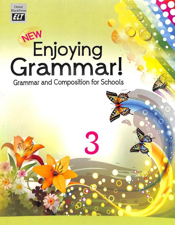 Buy New Enjoying Grammar 3 Grammar Composition For Schools Book Anju Sahgal Gupta Al Khanna 8125052879 9788125052876 Sapnaonline Com India