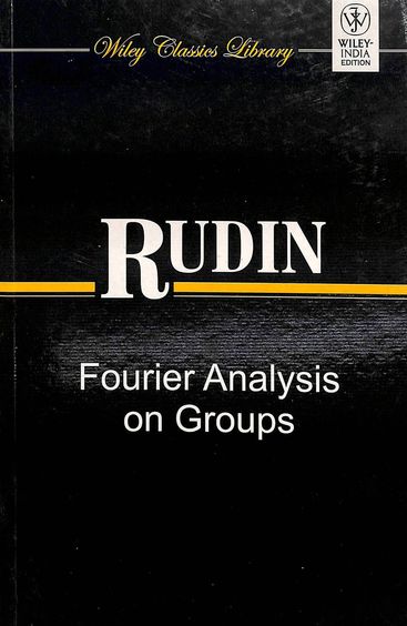 Rudin : Fourier Analysis On Groups