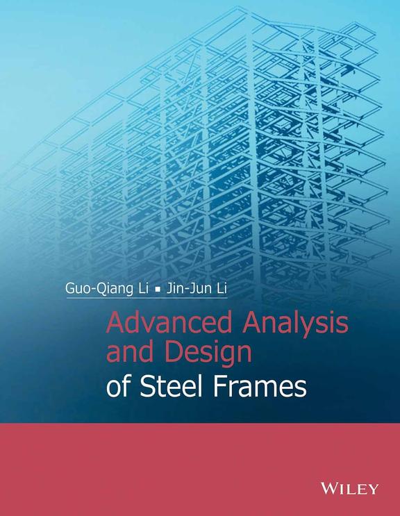 Advanced Analysis and Design of Steel Frames