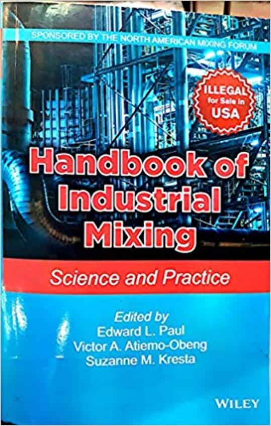 Handbook of Industrial Mixing Science and Practice