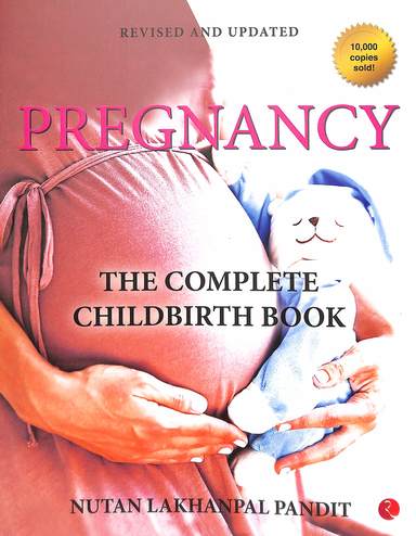 Pregnancy The Complete Childbirth Book