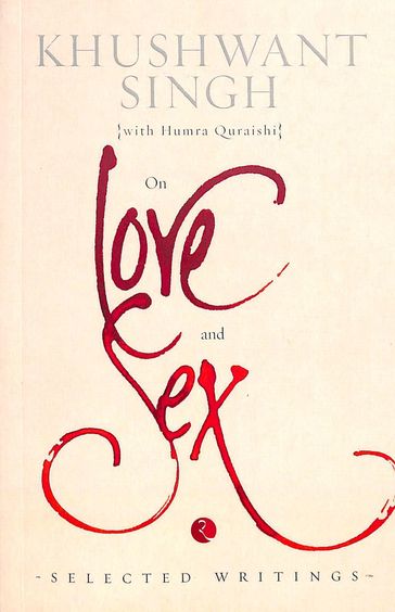 On Love & Sex : Selected Writings