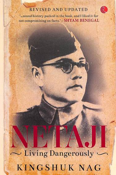 Netaji : Living Dangerously