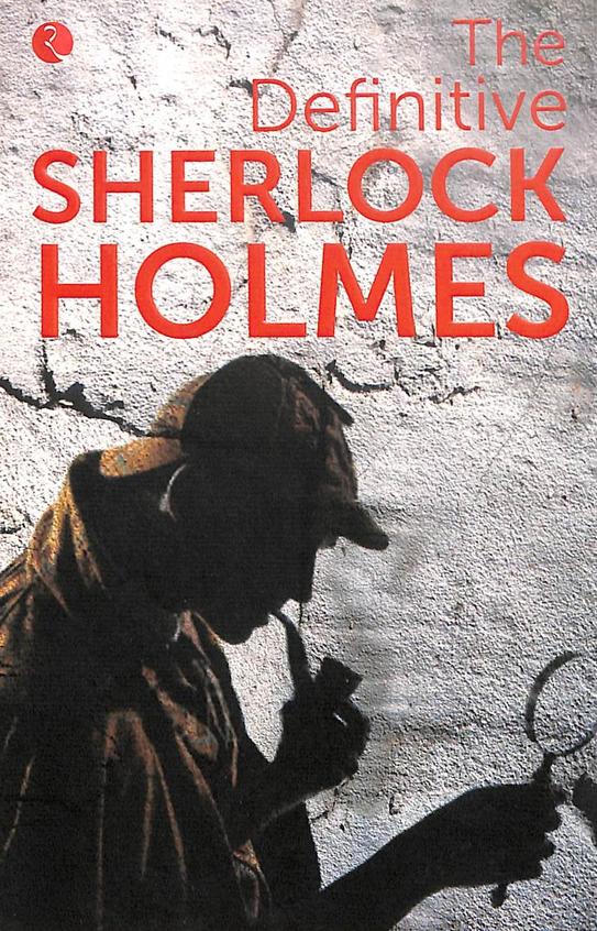 Definitive Sherlock Holmes