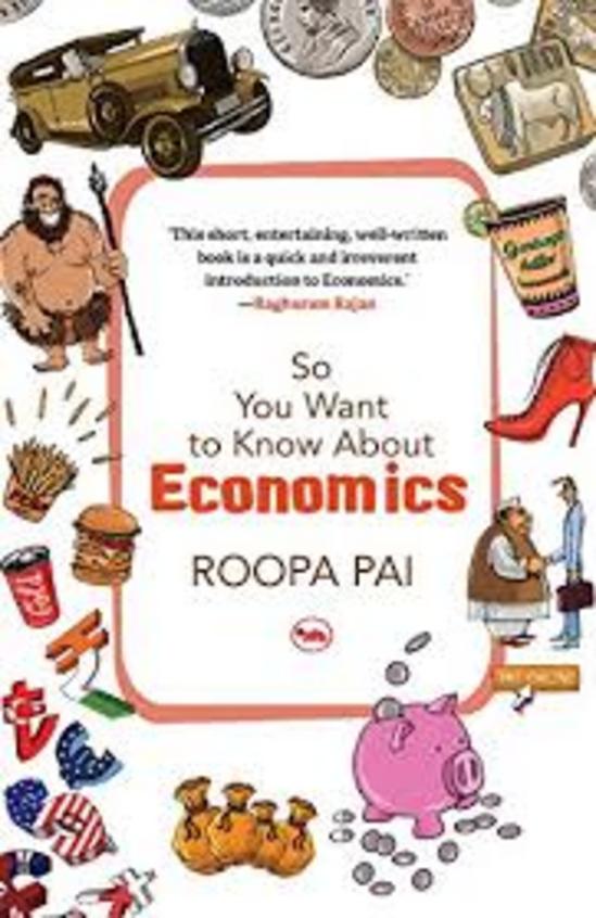 So You Want To Know About Economics