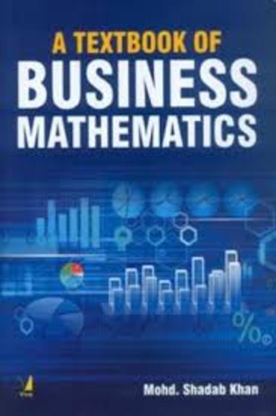 Textbook Of Business Mathematics