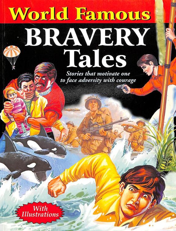 World Famous Bravery Tales
