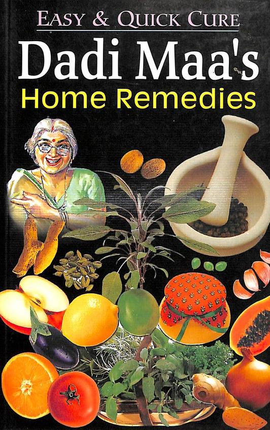 Dadi Maas Home Remedies For Easy Cure