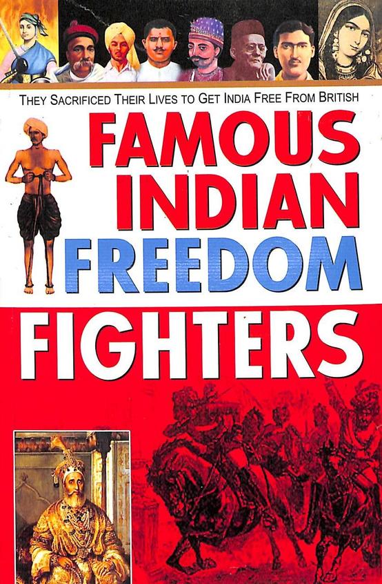 Famous Indian Freedom Fighters