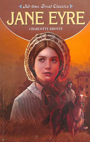 All Time Great Classics : Jane Eyre