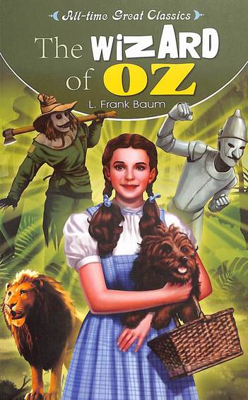 All Time Great Classics : The Wizard Of Oz