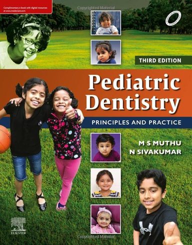 Pediatric Dentistry Principles & Practice