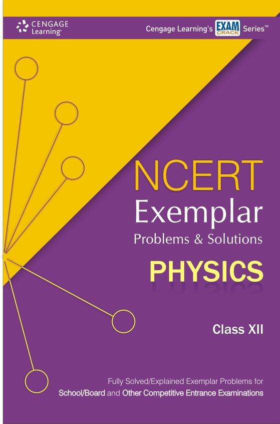 Buy Ncert Exemplar Problems & Solutions Physics: Class Xii Cengage ...
