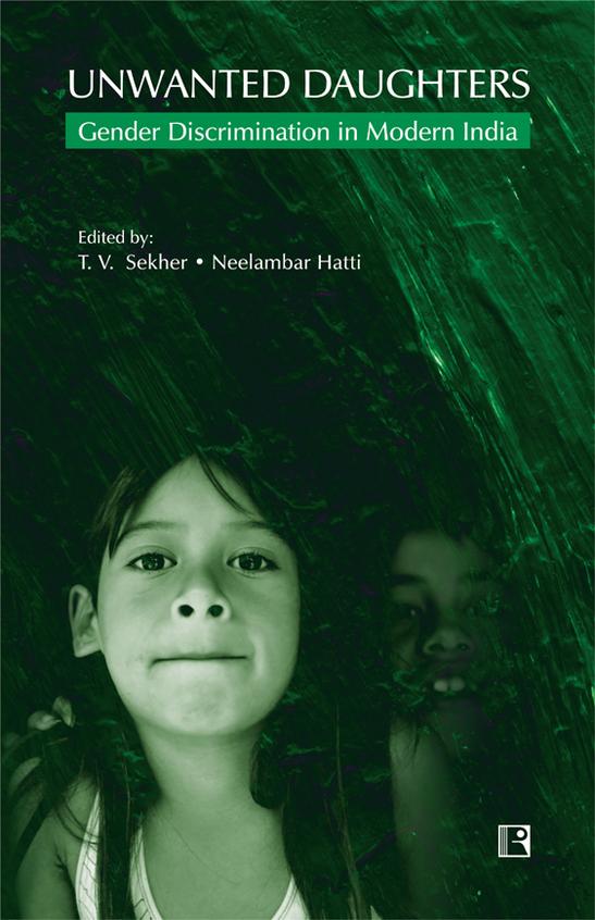 Unwanted Daughters Gender Discrimination In Modern India